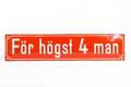 EMALJSKYLT För högst 4 man  