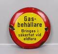Emaljskylt, Gasbehållare