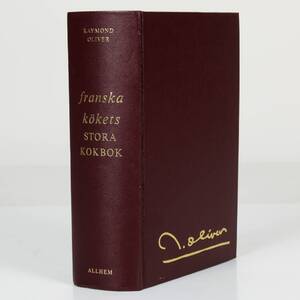 FRANSKA KÖKETS STORA KOKBOK, Raymond Oliver