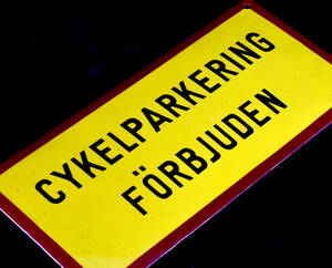 EMALJSKYLT, Cykelparkering förbjuden.
