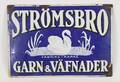 Emaljerad reklamskylt, Strömsbro